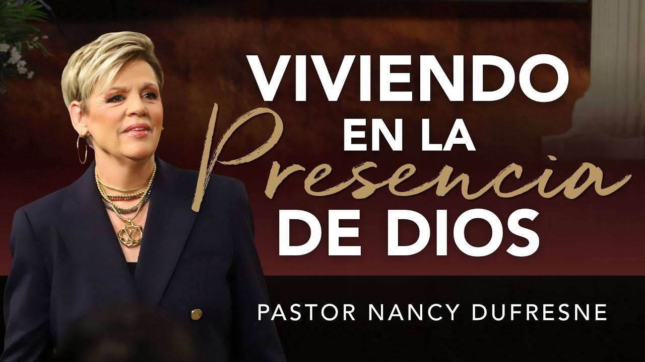 Viviendo en La Presencia de Dios // 7 Agosto 2025 // Pastora Nancy Dufresne // JEM Campmeeting 2025