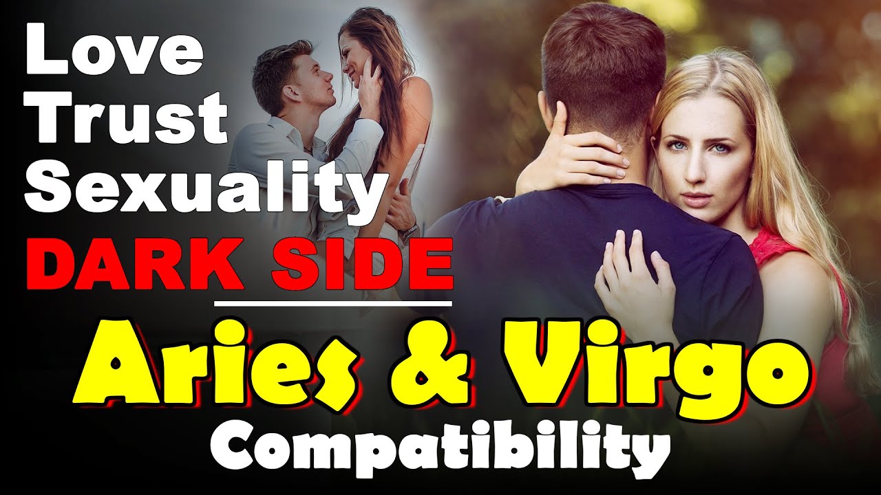 Aries and Virgo Compatibility in Love, Life, Trust, and Intimacy | Virgo and Aries Compatibility