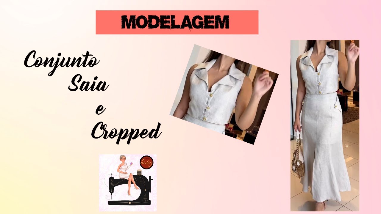 CONJUNTO, CROPPED E SAIA (MODELAGEM)