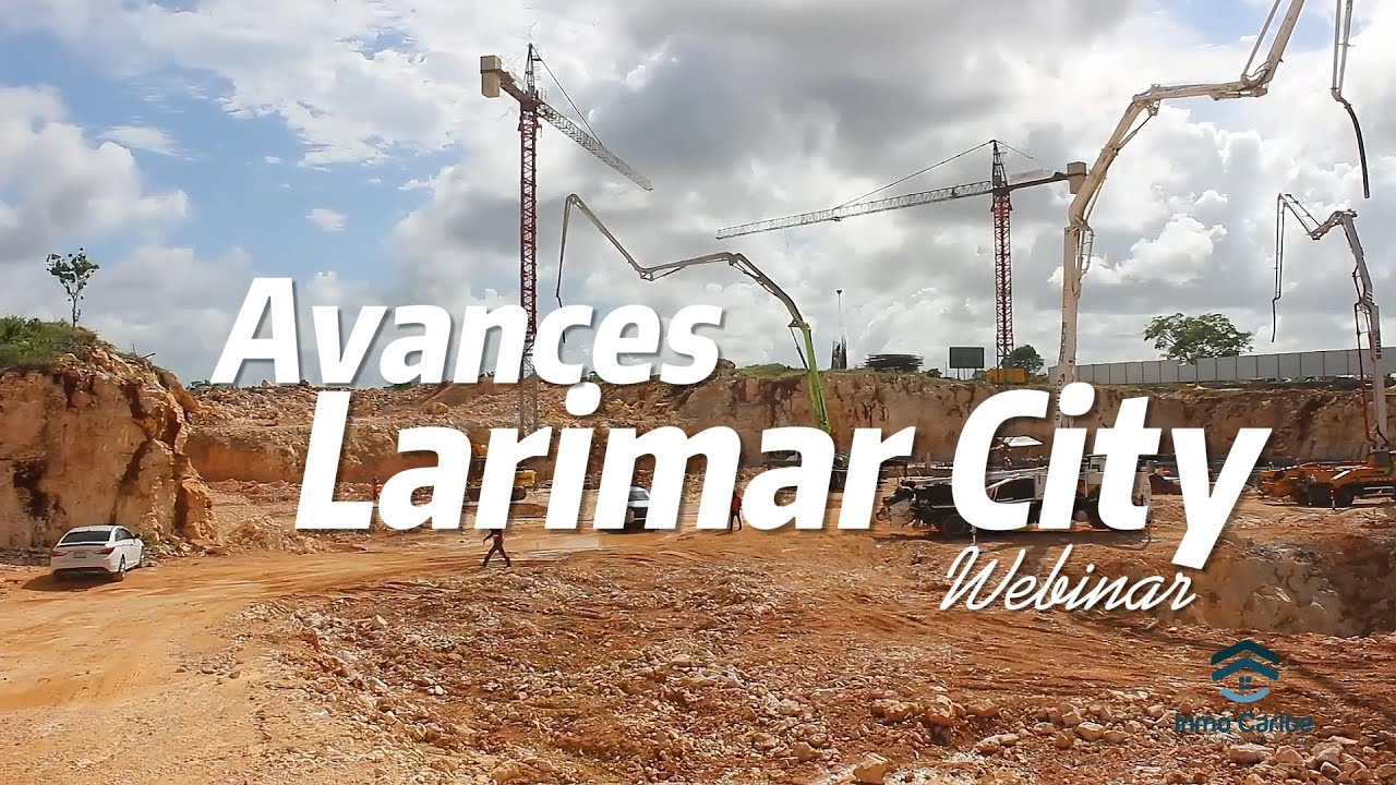 Descubre los avances de Larimar City, uno de los proyectos más esperados del Caribe.