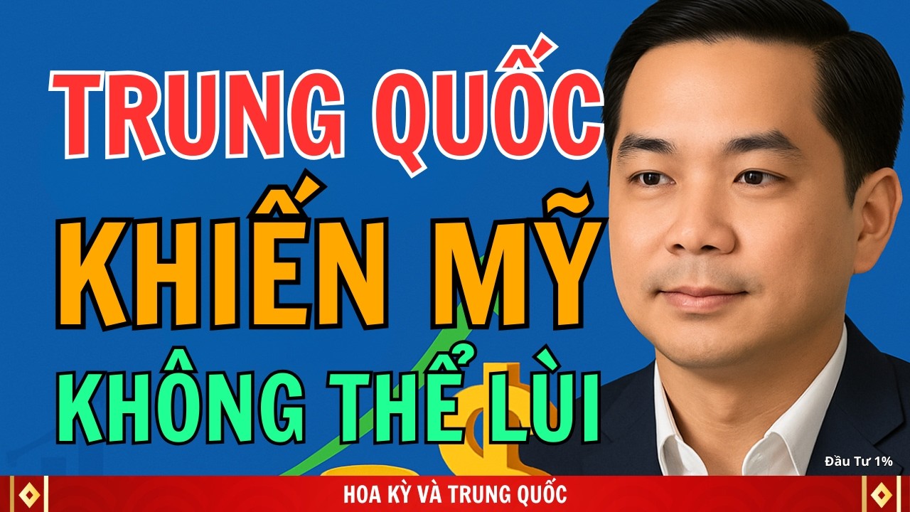Động thái duy nhất mà Trung Quốc đã thực hiện mà Mỹ không thể đảo ngược | Đầu Tư 1%