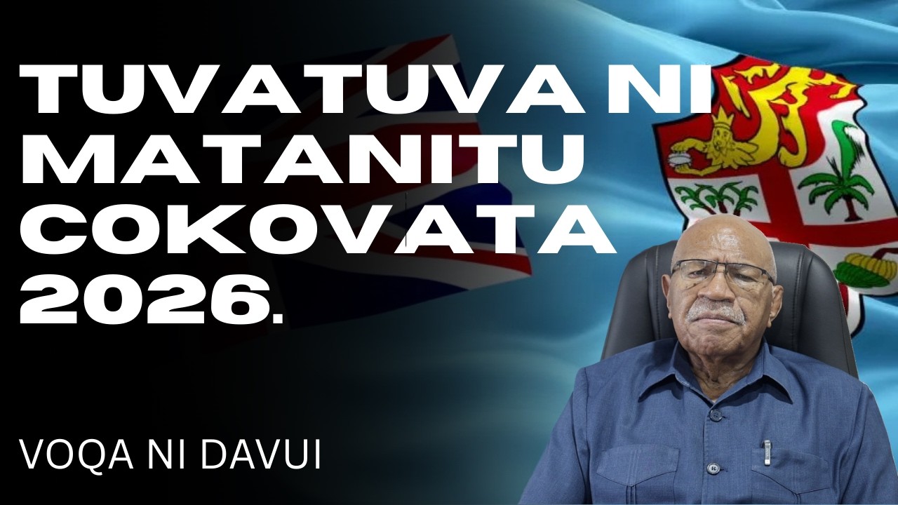 Voqa ni Davui - Tuvatuva ni Matanitu Cokovata