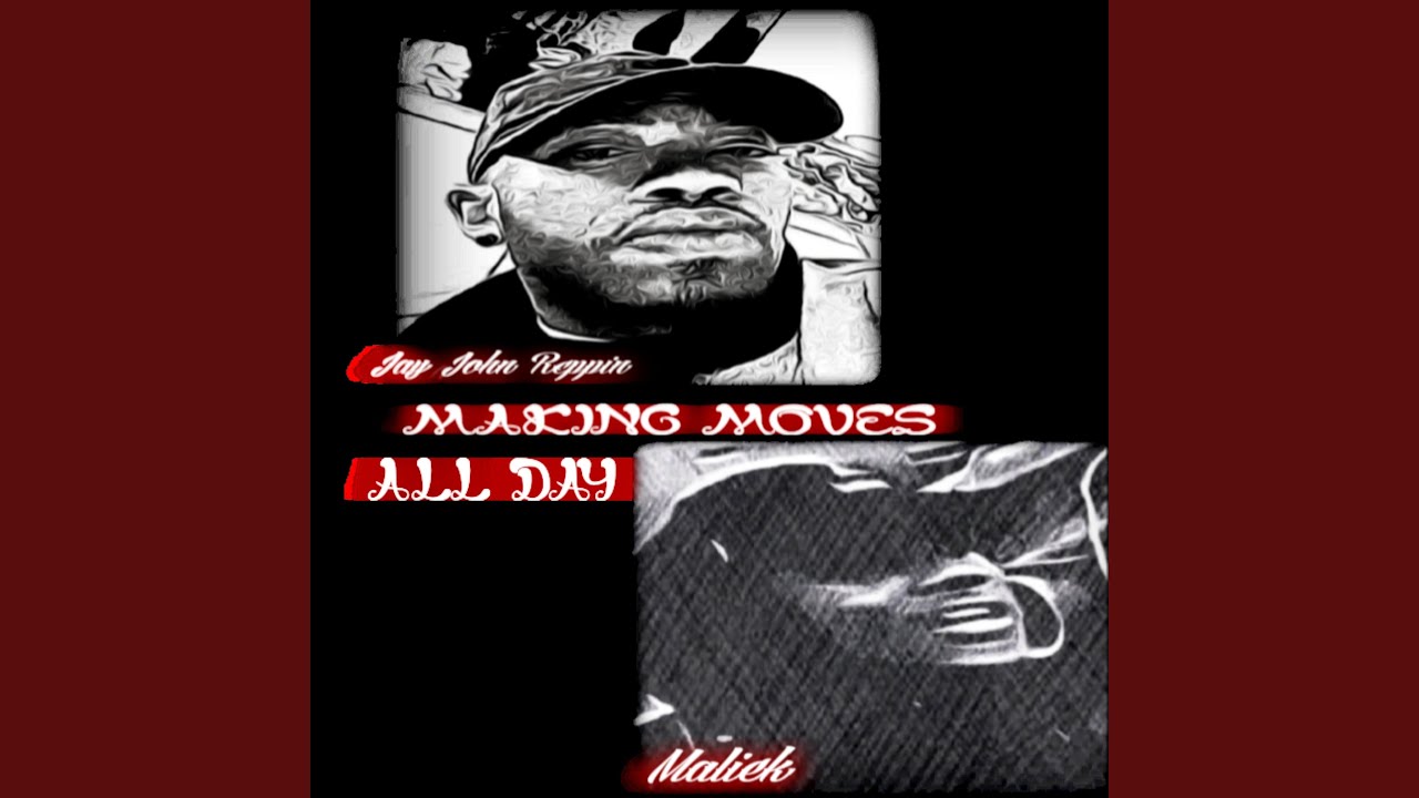 Making Moves All Day