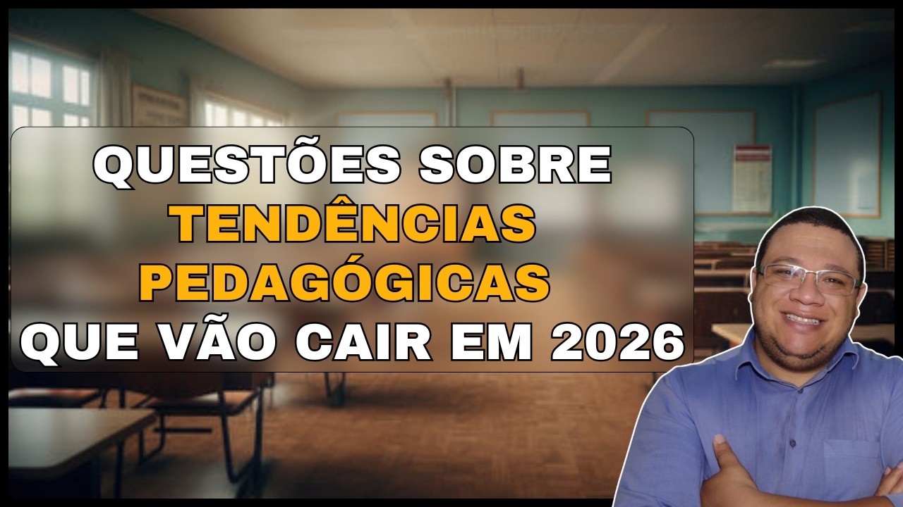 Tendências Pedagógicas- Questões que vão cair em 2026