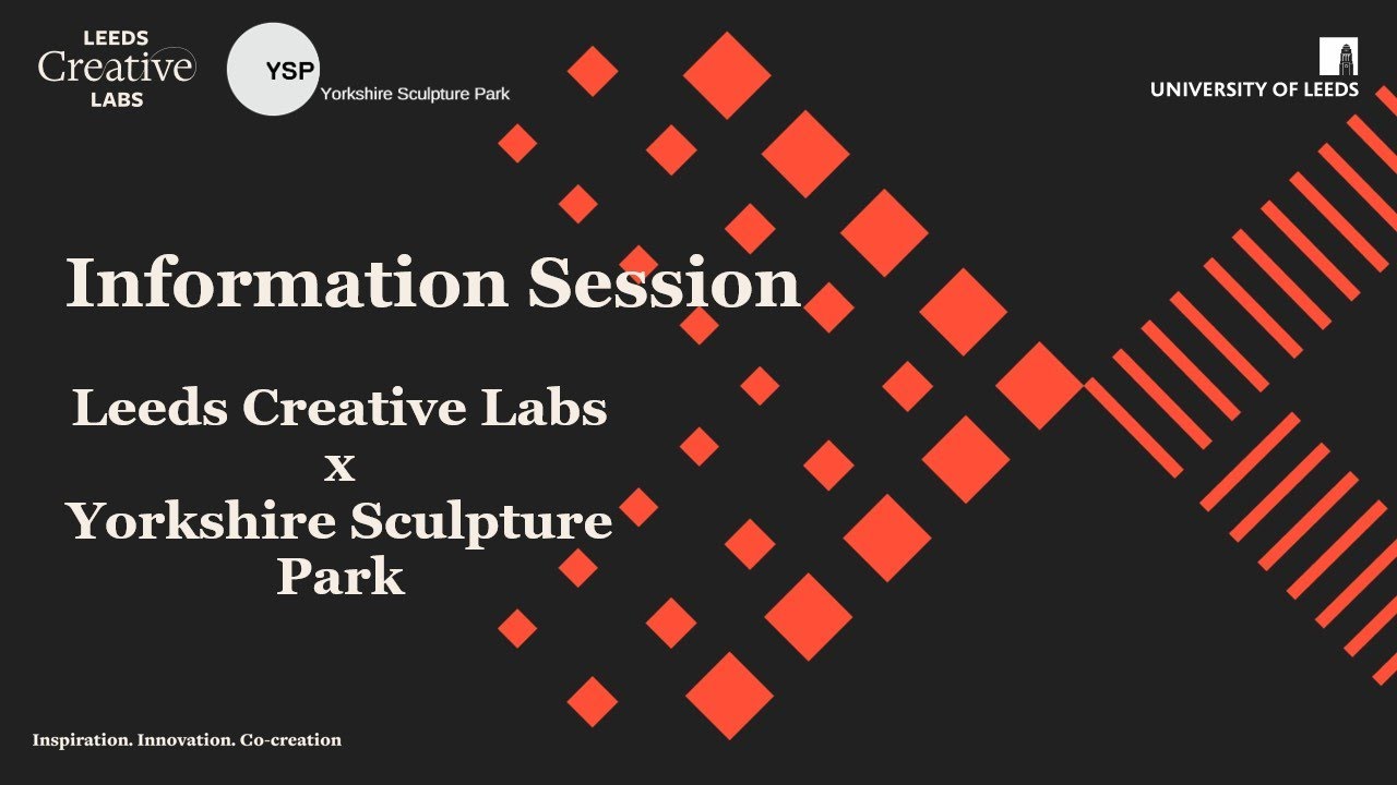 Information Session - Leeds Creative Labs x Yorkshire Sculpture Park - Jan 2026