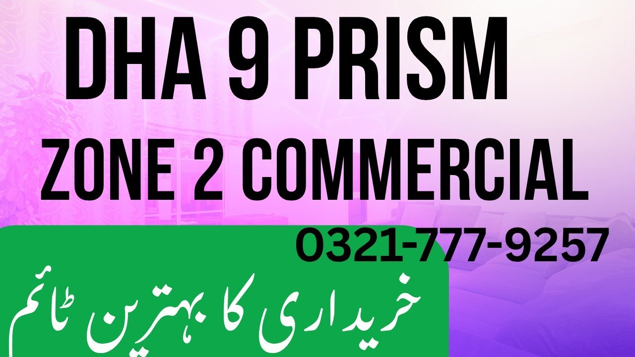 DHA 9 Prism Zone 2 Commercial 🚨 LAST CHANCE to BUY Before Prices EXPLODE! 💰