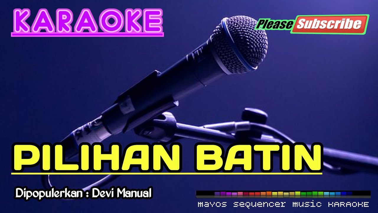 PILIHAN BATIN -Devi Manual- KARAOKE