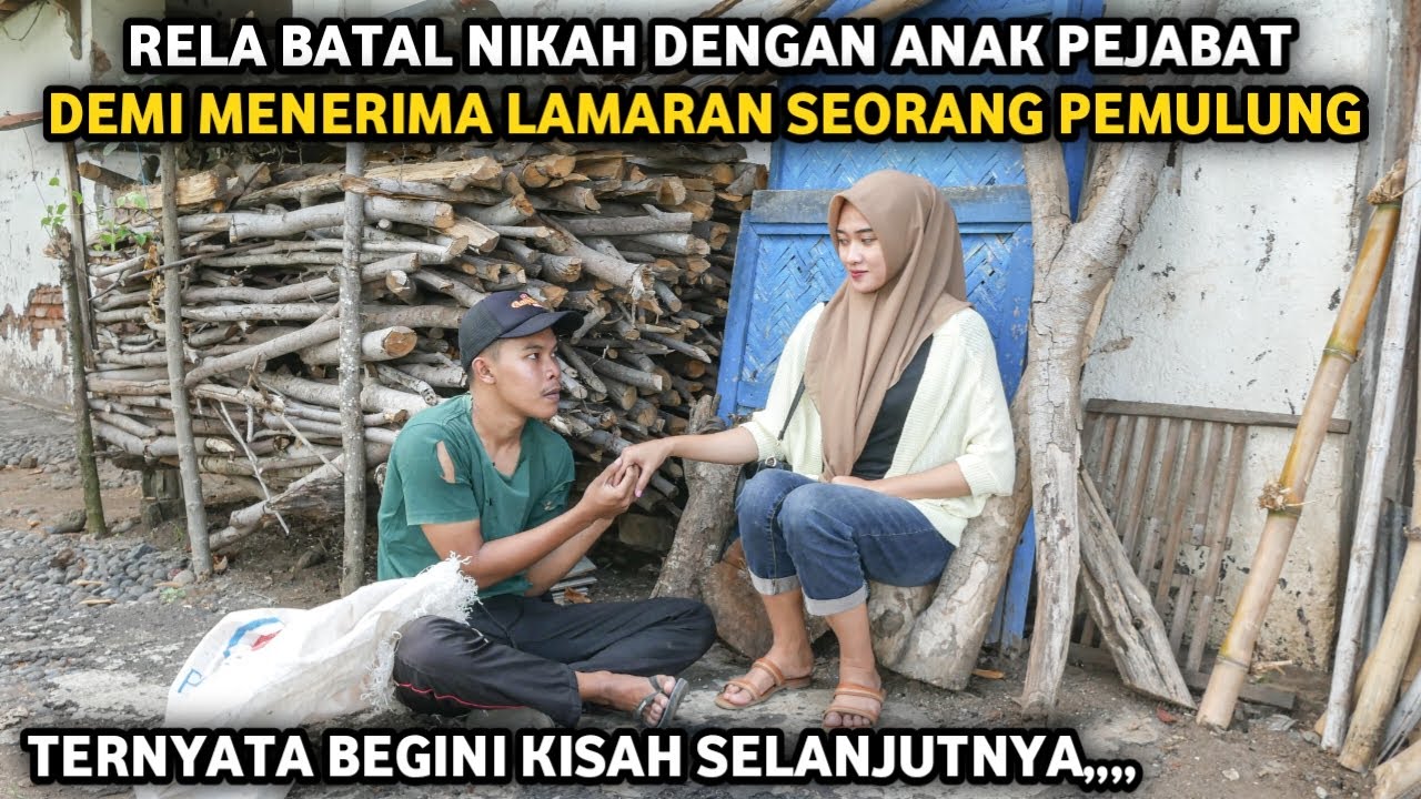 RELA BATAL NIKAH DENGAN ANAK PEJABAT DEMI MENERIMA LAMARAN SEORANG PEMULUNG ! TERNYATA ALASANNYA,,,,