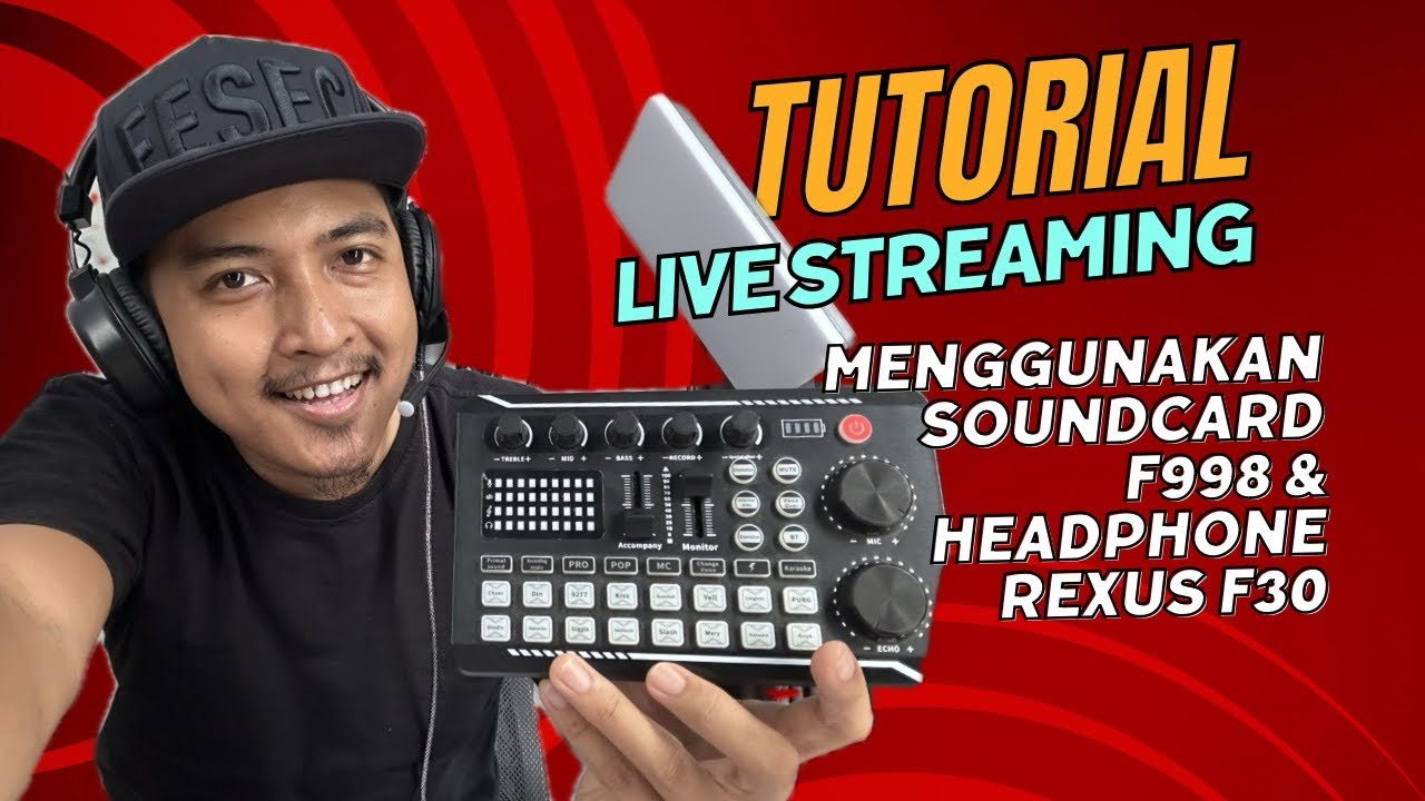 Tutorial live streaming Menggunakan Soundcard F998 dan Headphone Rexus F30
