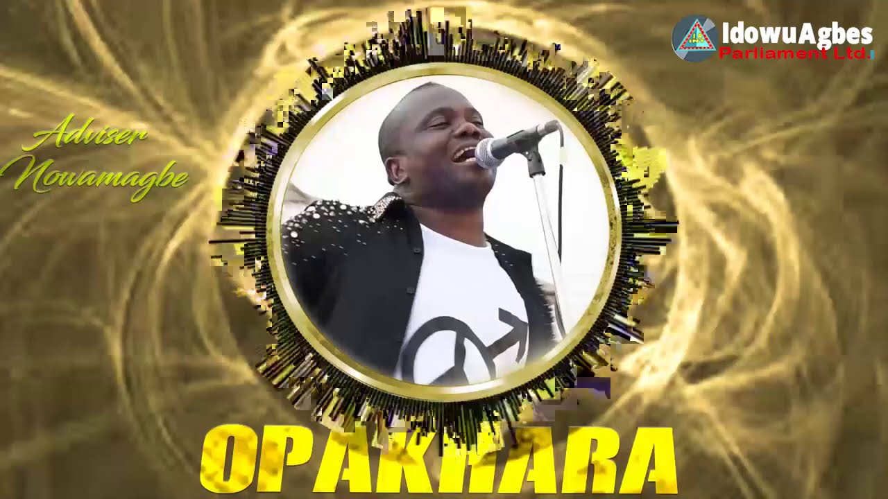 ADVISER NOWAMAGBE - OPAKHARA [LATEST BENIN MUSIC]