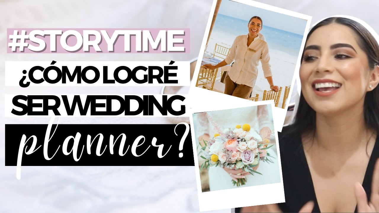 #STORYTIME ¿CÓMO LOGRÉ  SER WEDDING PLANNER? ¿QUÉ ESTUDIÉ? | ANGIE