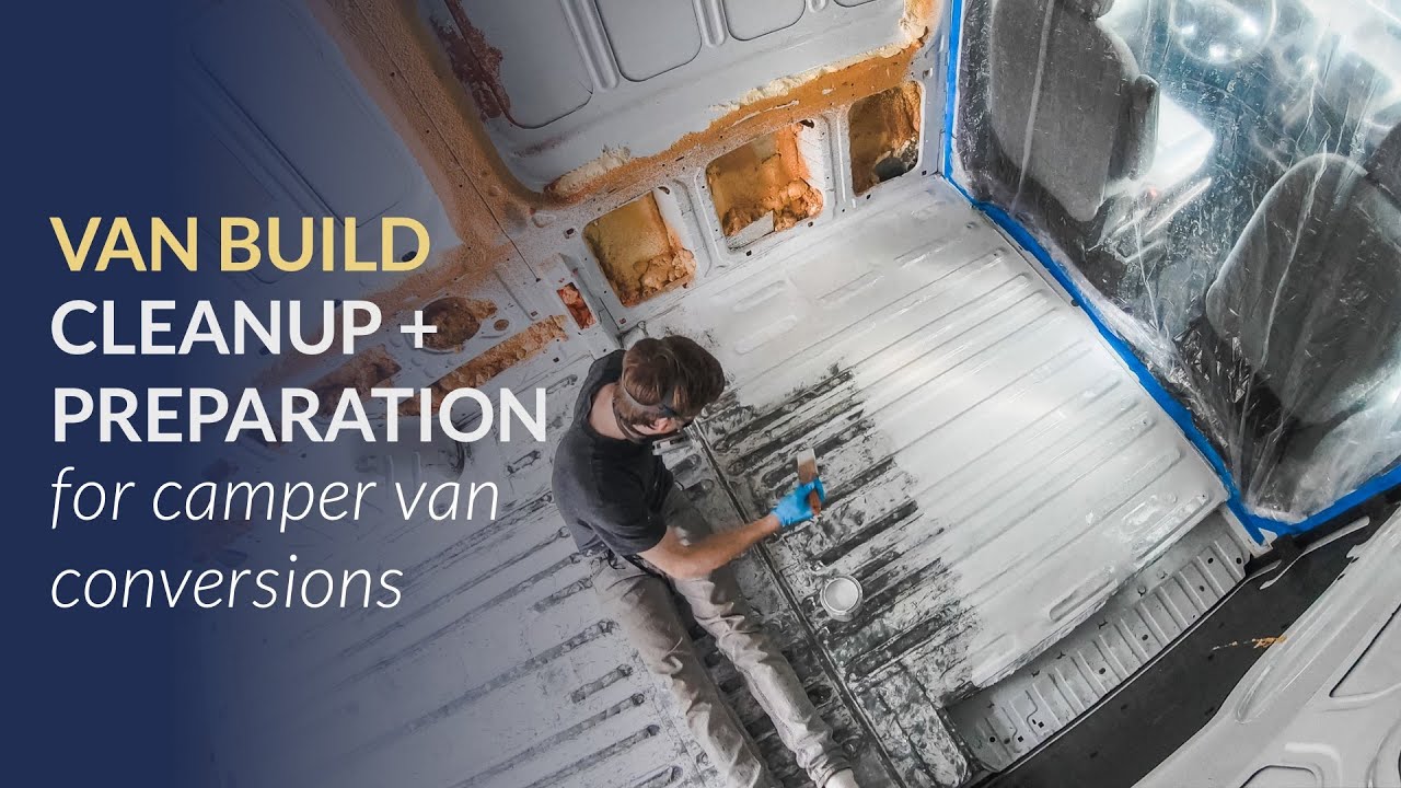 Cleaning Up the Van - Ford Transit Camper Conversion