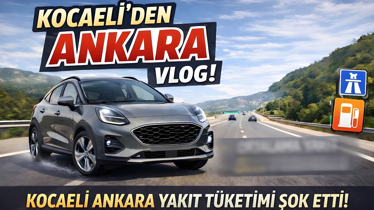 Ford Puma Uzun Yol Testi | Kocaeli Ankara Yolunda Yakıt Tüketimi