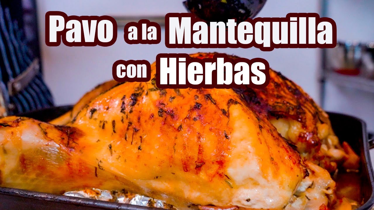 PAVO a la MANTEQUILLA con HIERBAS + Relleno, Guarnición y Gravy | JUS PALTA - Comida Casera
