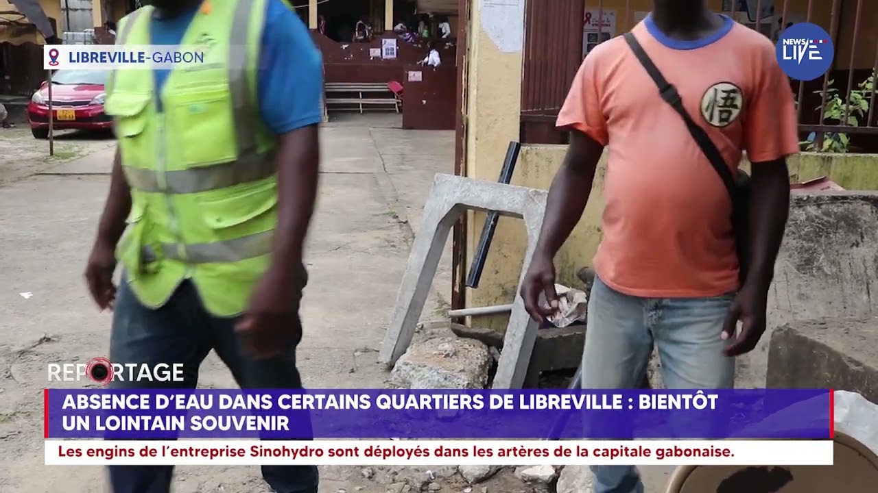 #reportage : Absence d'eau dans certains quartiers de Libreville : bientôt un lointain souvenir