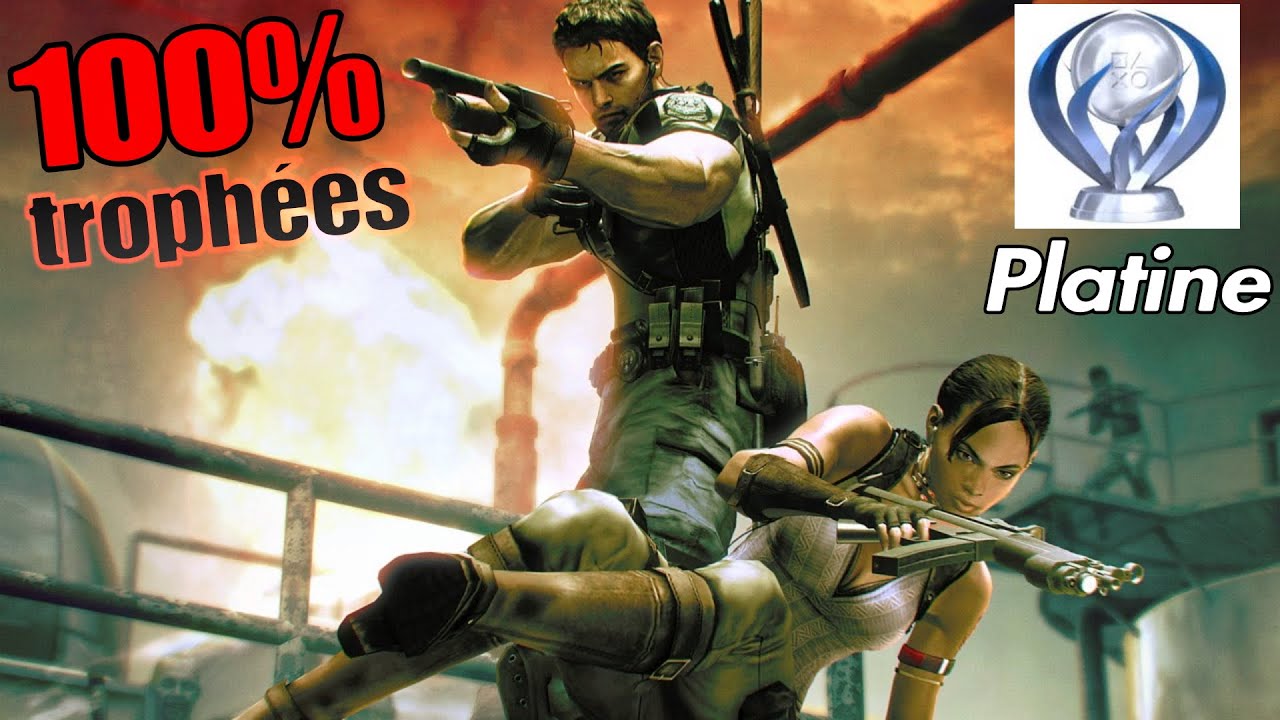 Comment obtenir tout les trophées de RESIDENT EVIL 5 à 100%