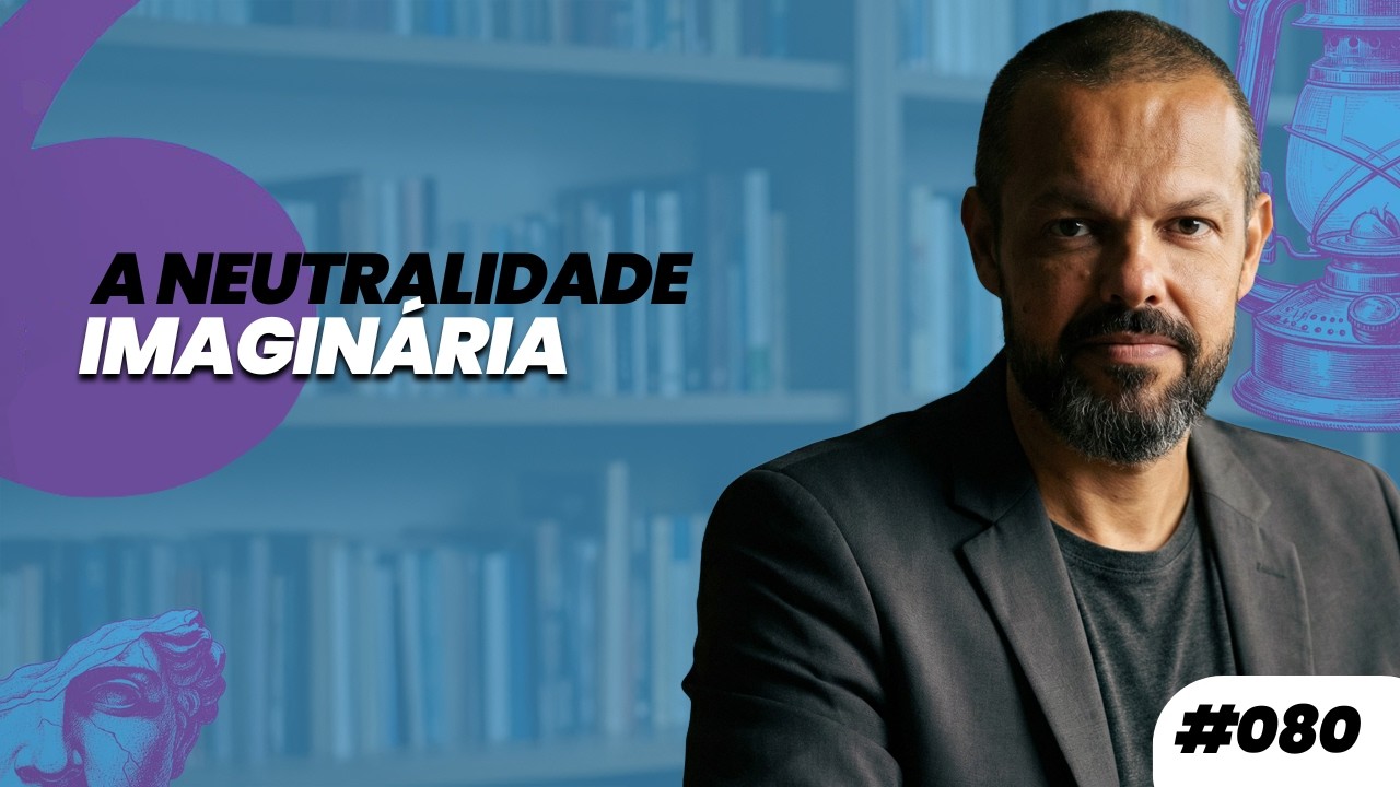 AFORISMO #080 - A NEUTRALIDADE IMAGIN&Aacute;RIA | Prof. Dennys Xavier
