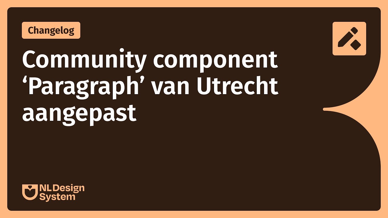 Changelog: Community component ‘Paragraph’ van Utrecht aangepast