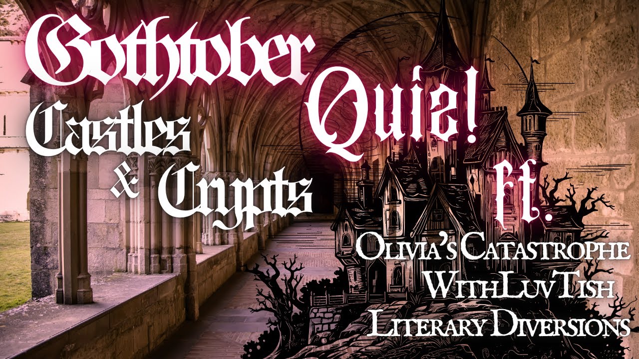 Gothtober 2025 Quiz Night! // Castle and Crypts! ft. Olivia, Tish and Winn!