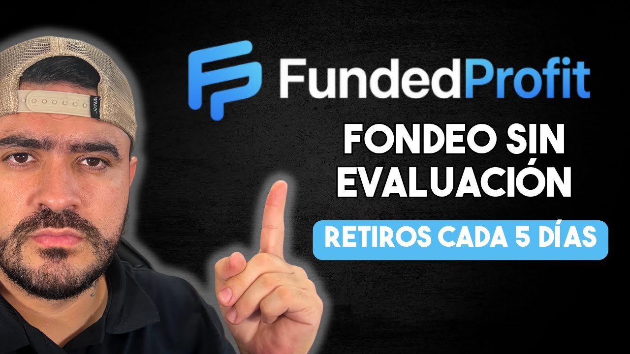 Todo lo Que Debes Saber Antes de Pagar Funding Profit