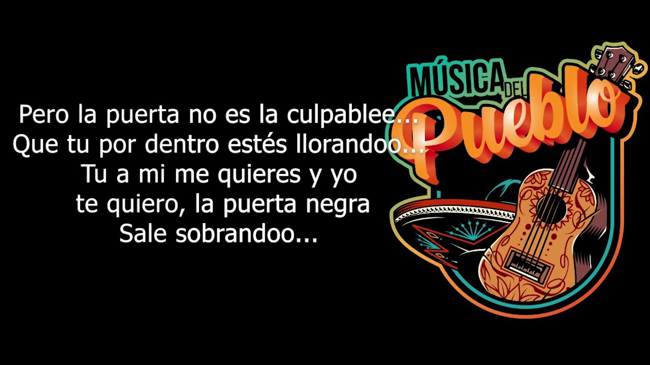 La Puerta Negra - Los Tigres Del Norte l Letra