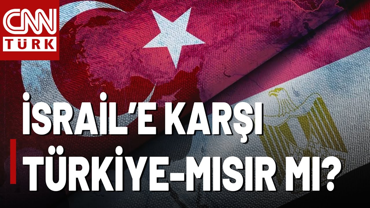 Türkiye'nin İsrail'e Silahı Mısır Mı? Orta Doğu'da Dengeleri Değiştiren Hamle Mi?