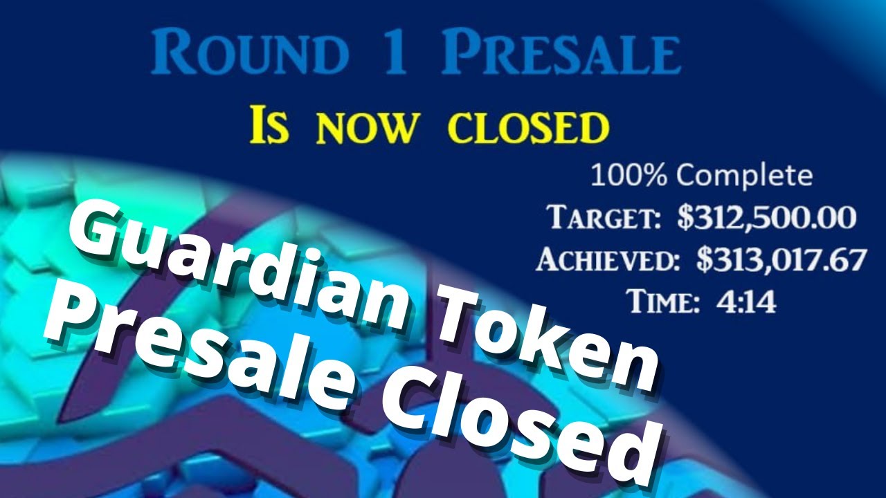 Guardian Token PRESALE Sold Out IN 4 HOURS