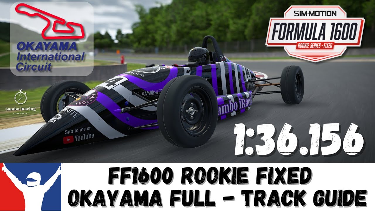 iRacing Ray FF1600 Okayama Full - Track Guide - 1:36.156 - Sim Racing Tips & Tricks