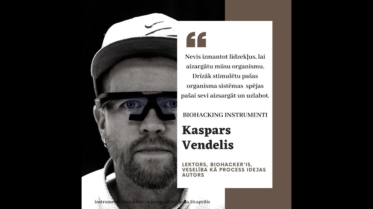 Kaspars Vendelis - biohacking rīki imunitātei