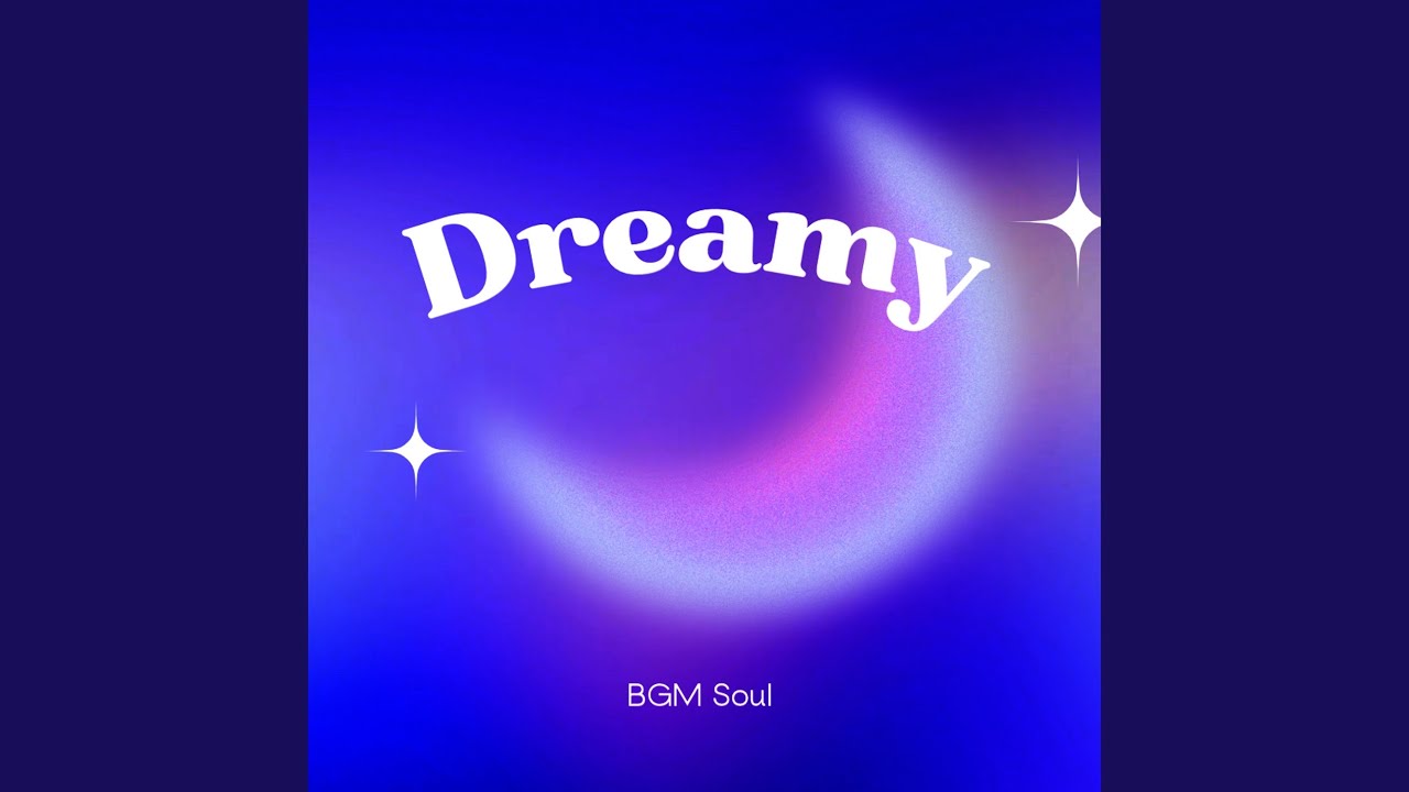 Dreamy