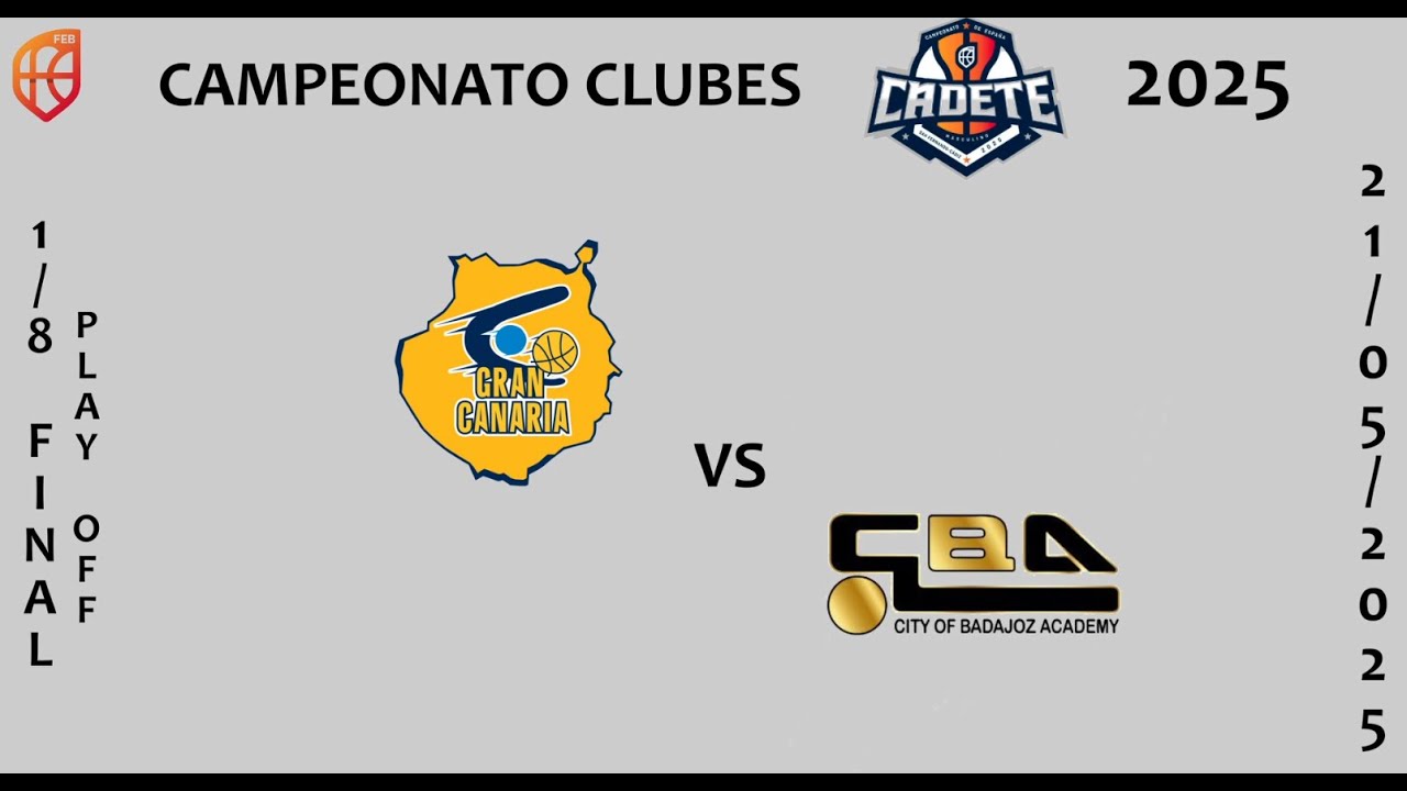 GRAN CANARIA VS CBA #1/8 F  CECM CAMPEONATO CLUBES CADETE 2025 #basket