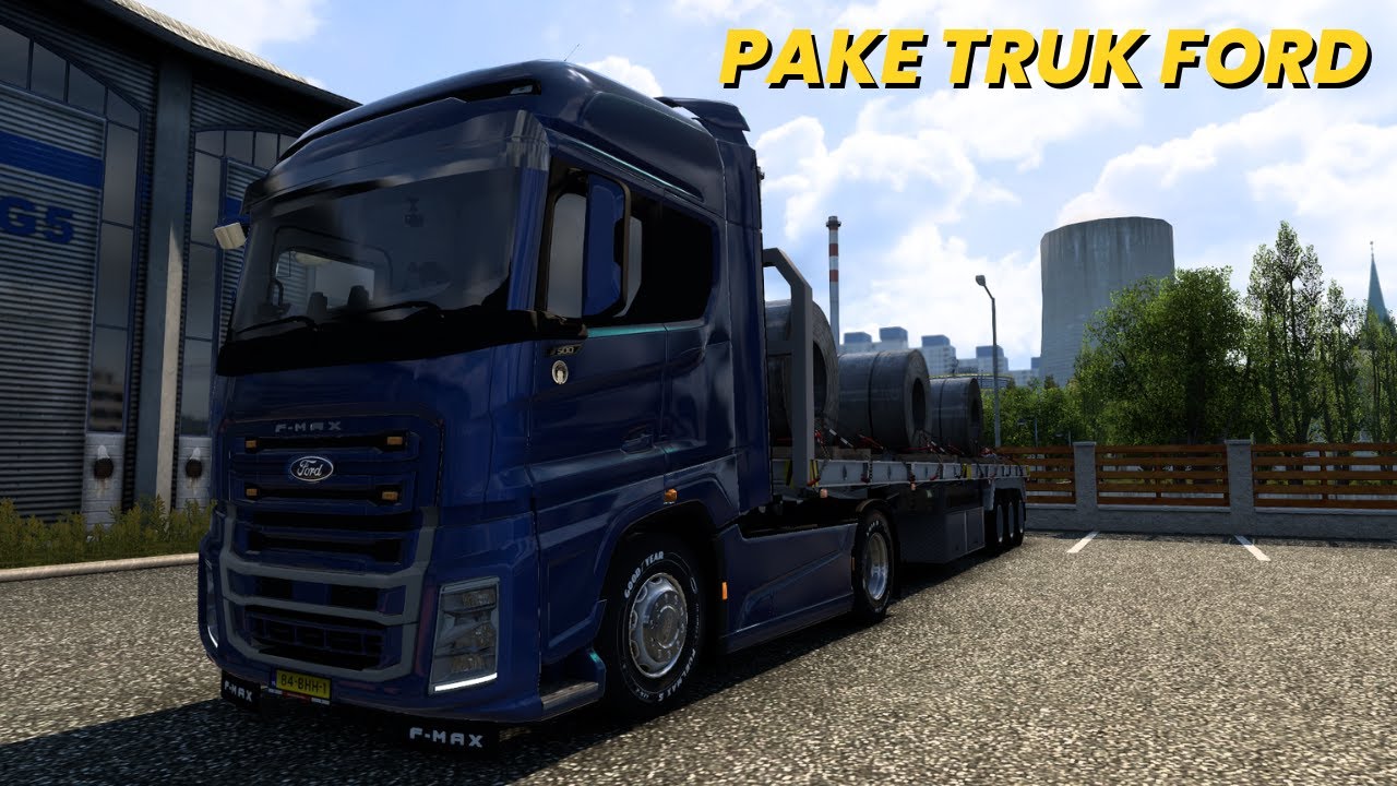 NYOBAIN TRUCK FORD DI EROPA !! FORD F-MAX !! | EURO TRUCK SIMULATOR 2 INDONESIA