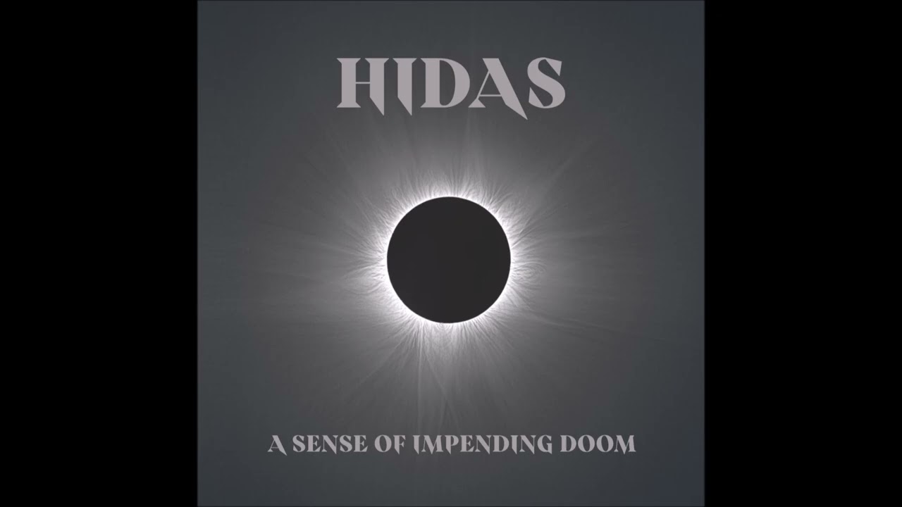 HIDAS - A Sense Of Impending Doom [FULL ALBUM] 2026