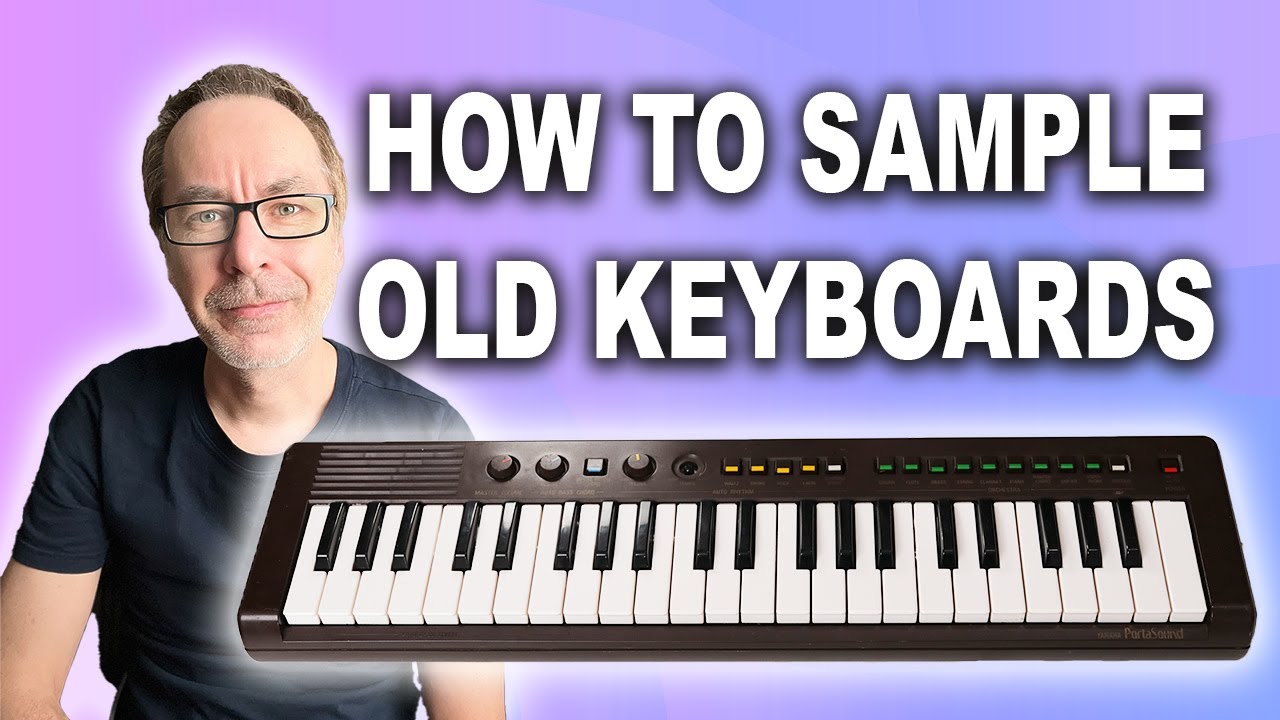 How to sample old keyboards
