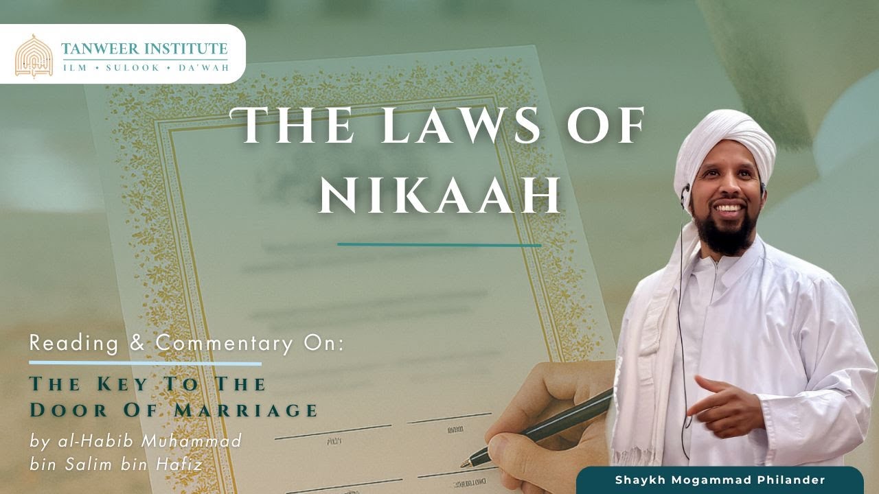 The Laws of Nikkah | The Key to the Door of Marriage | Shaykh Mogammad Philander | 08