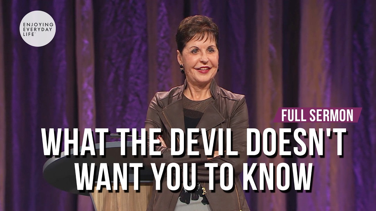 What The Devil Doesn't Want You To Know-FULL SERMON | Joyce Meyer