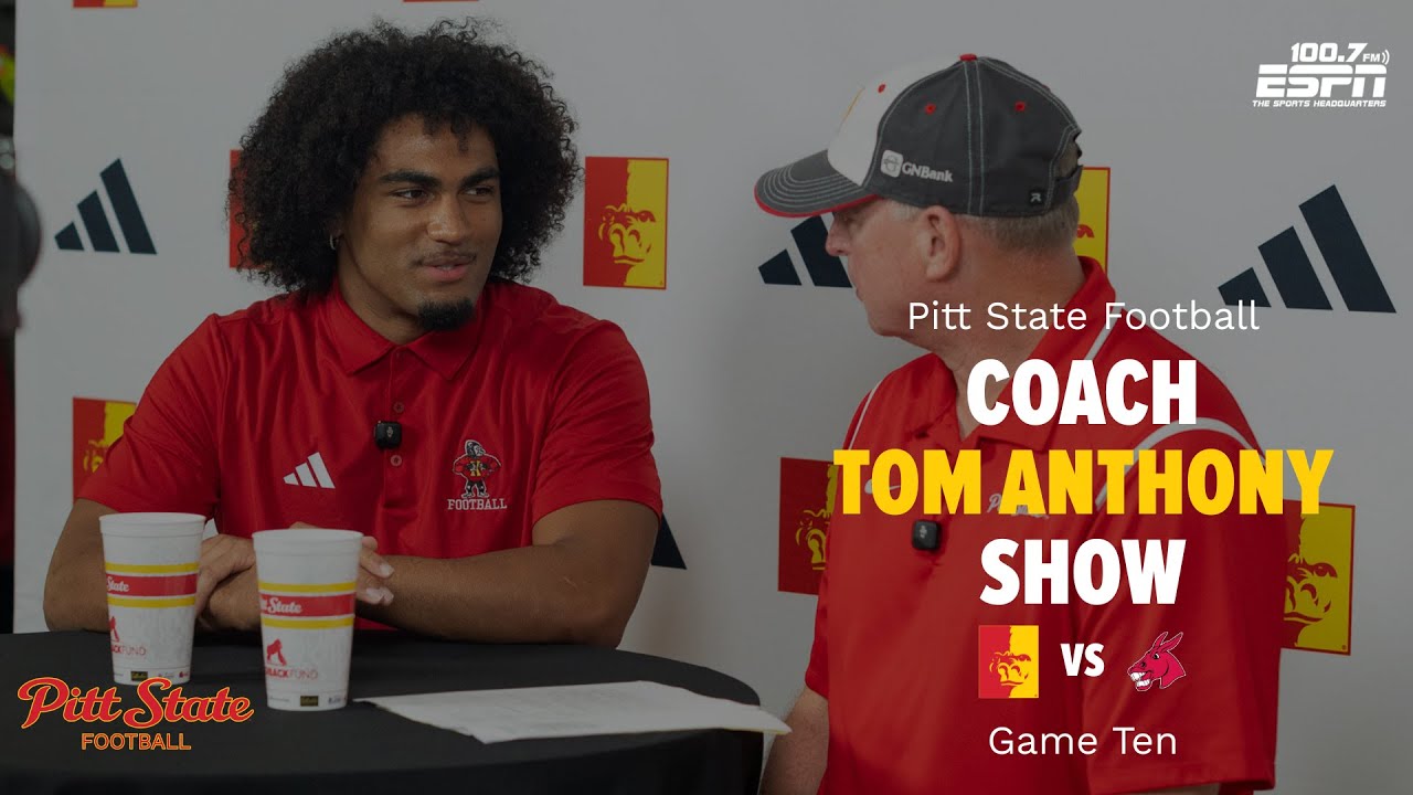 GAME TEN: Pitt State Football Coach Tom Anthony Show with LB Steven Ward II