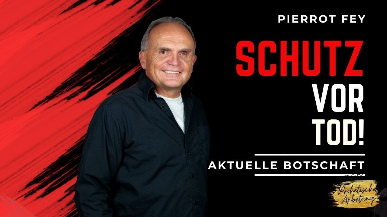 Pierrot Fey - Schutz vor Tod - Doros Worship - 23.06.2025