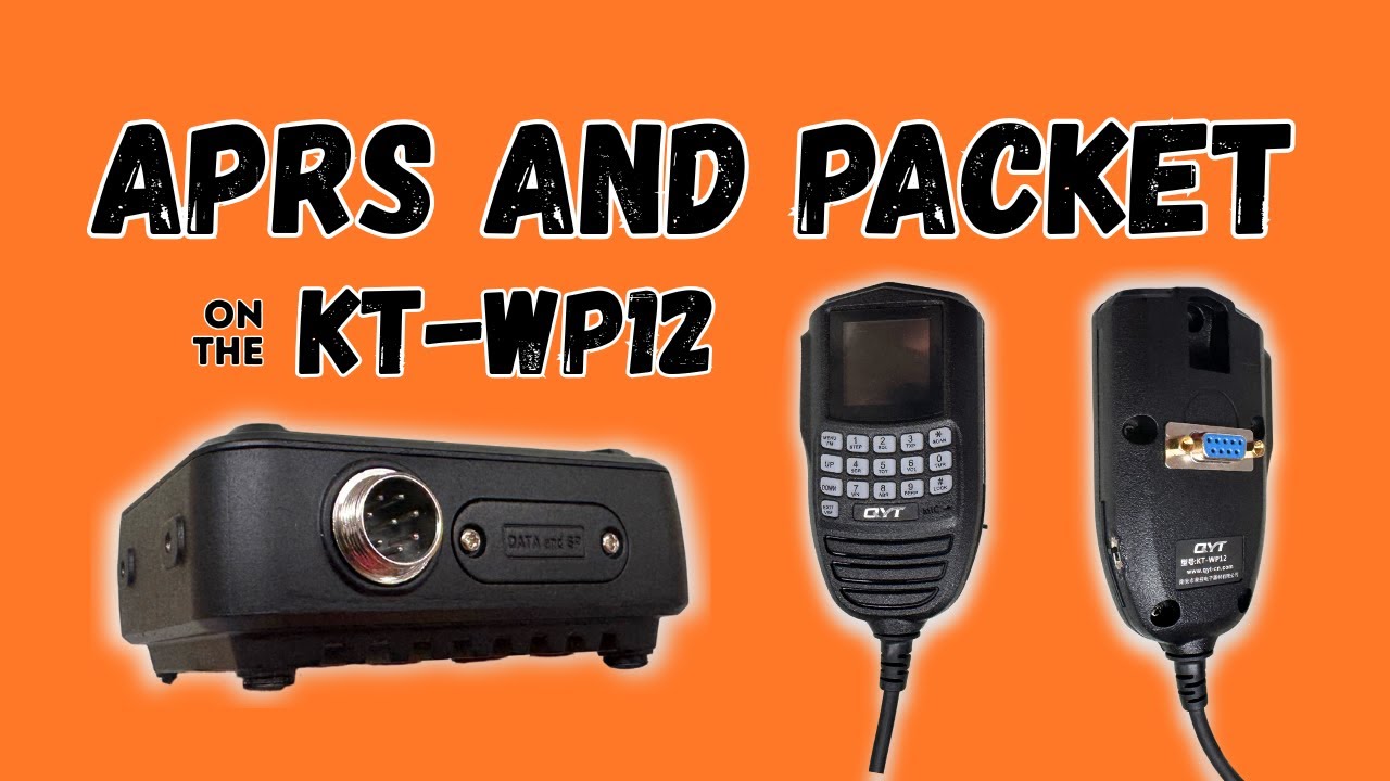 APRS and Packet on the QYT KT-WP12 (aka KT-WP9900)