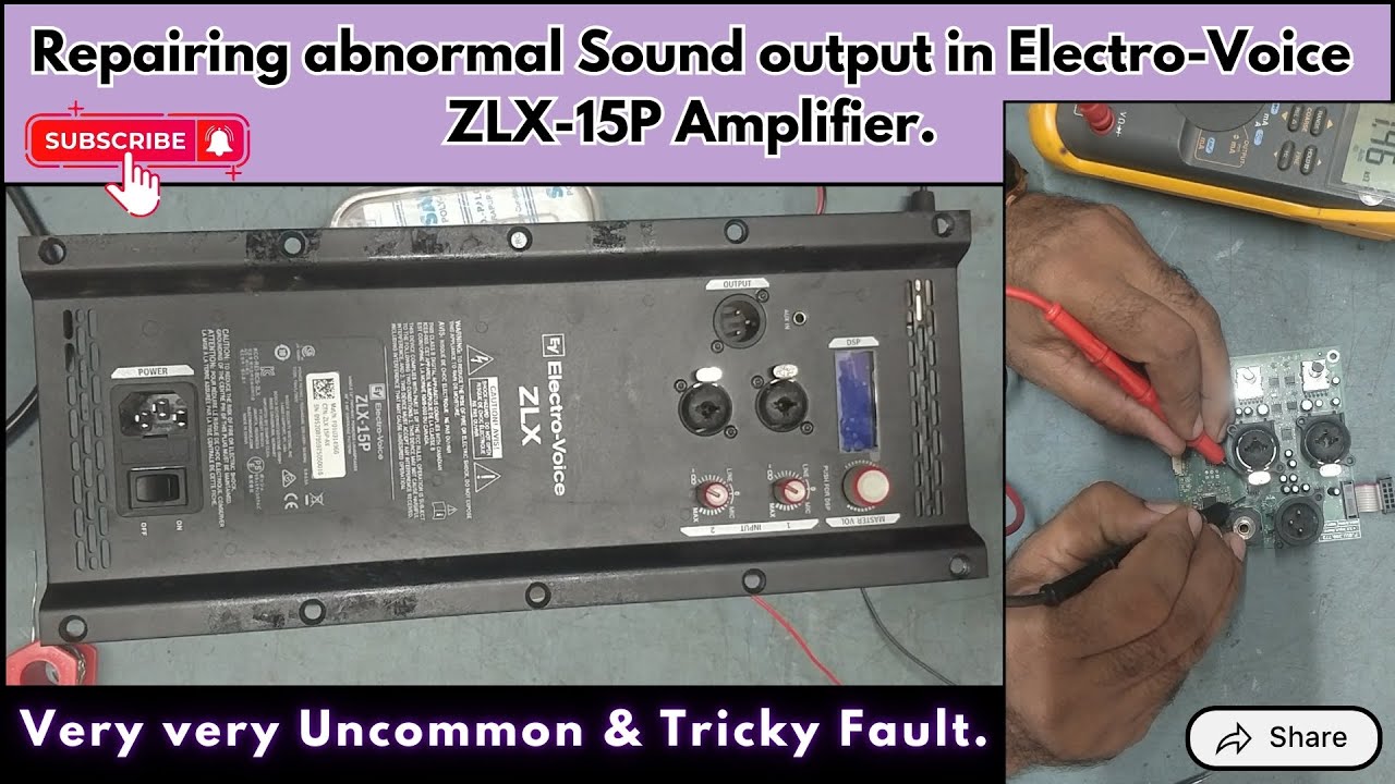 Repairing abnormal Sound output in Electro-Voice ZLX-15P Amplifier.