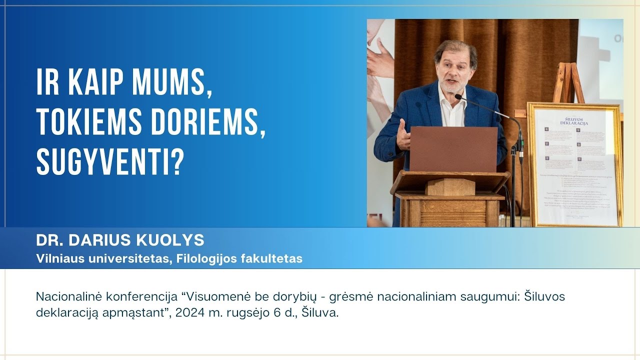 Dr. Darius Kuolys. Ir kaip mums, tokiems doriems, sugyventi?