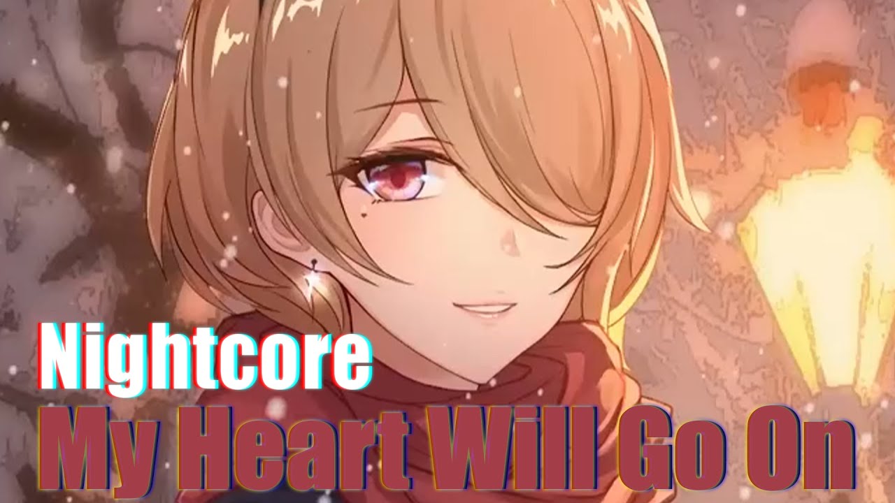 Nightcore - My Heart Will Go On