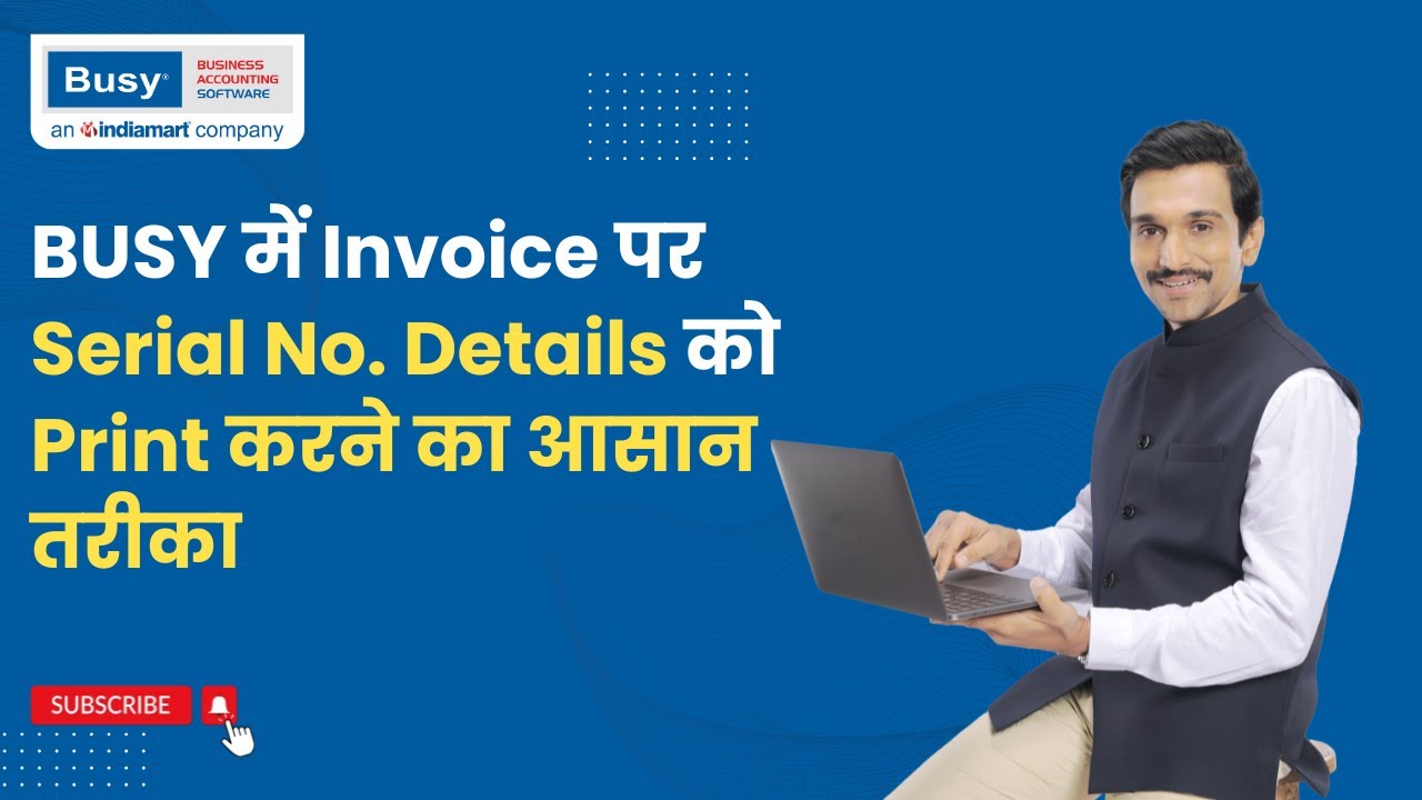BUSY में Invoice पर Serial No. Details को Print करने का आसान तरीका (Hindi) | Invoice Printing | BUSY