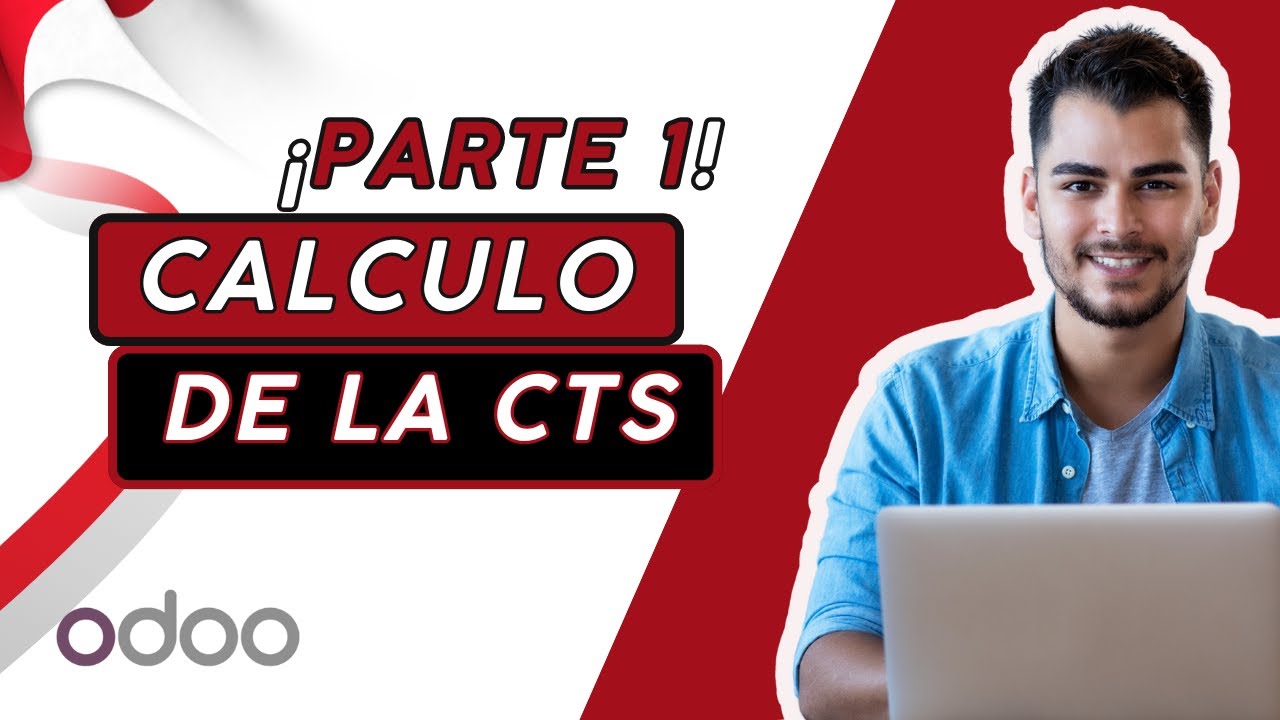 🧑🏻‍💻CALCULO de la CTS con Odoo ¡Todo Lo Que Debes Saber! Paso a Paso | PARTE#1🌟📊