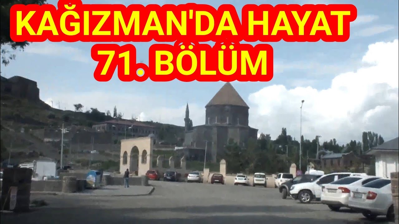 Kağızman'da Hayat 71  Bölüm