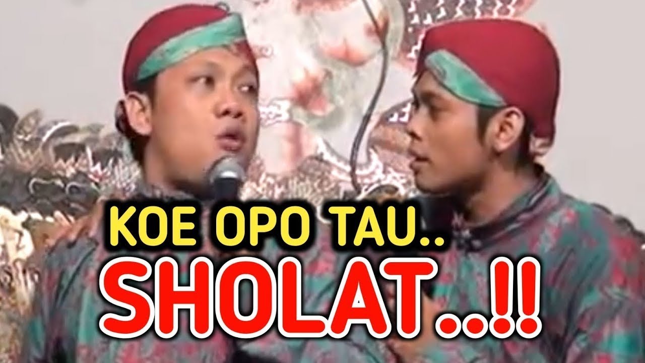 KANGEN PEYE - KOE OPO TAU SHOLAT DO YUDHO