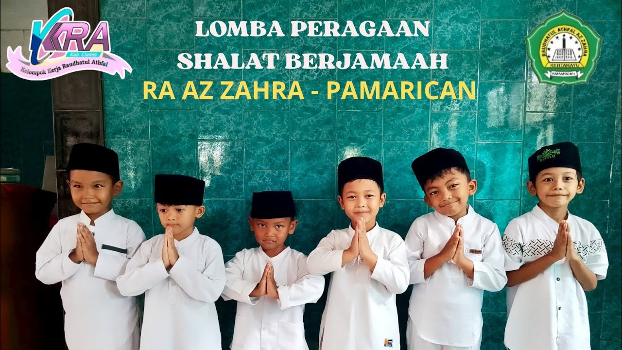 LOMBA PERAGAAN SHALAT BERJAMAAH | RA AZ ZAHRA - PAMARICAN