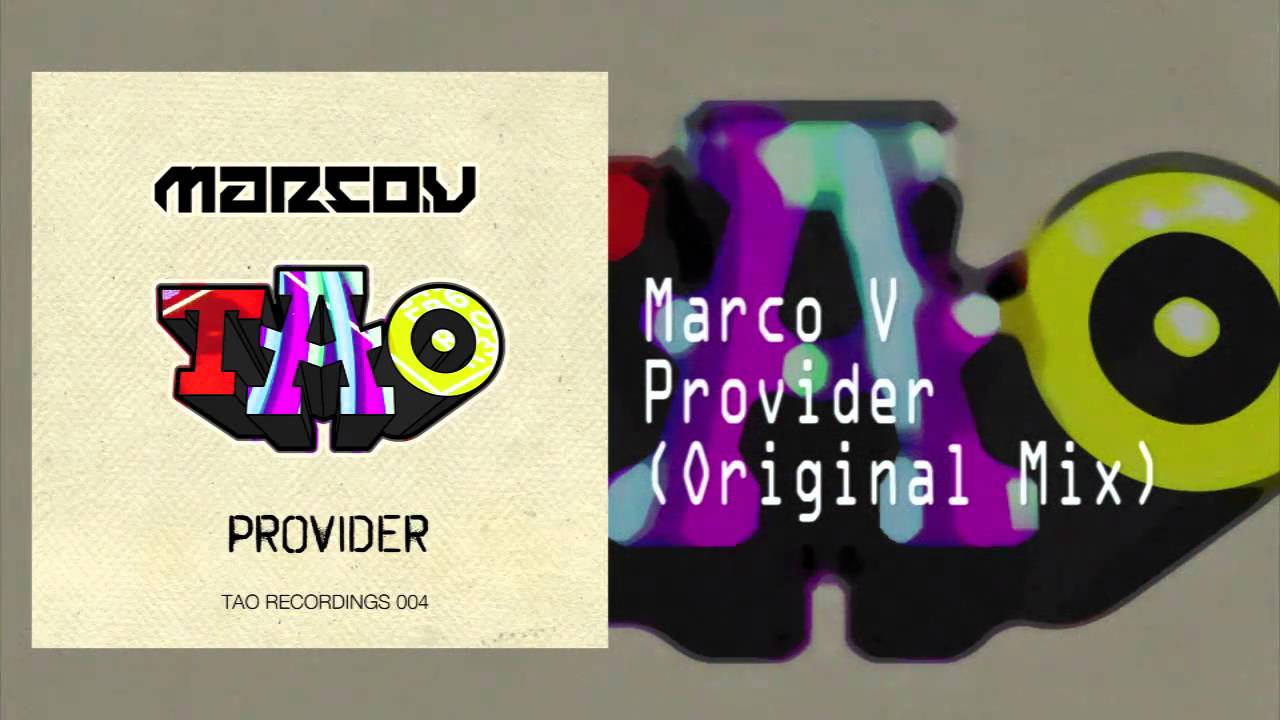 Marco V - Provider (Original Mix)