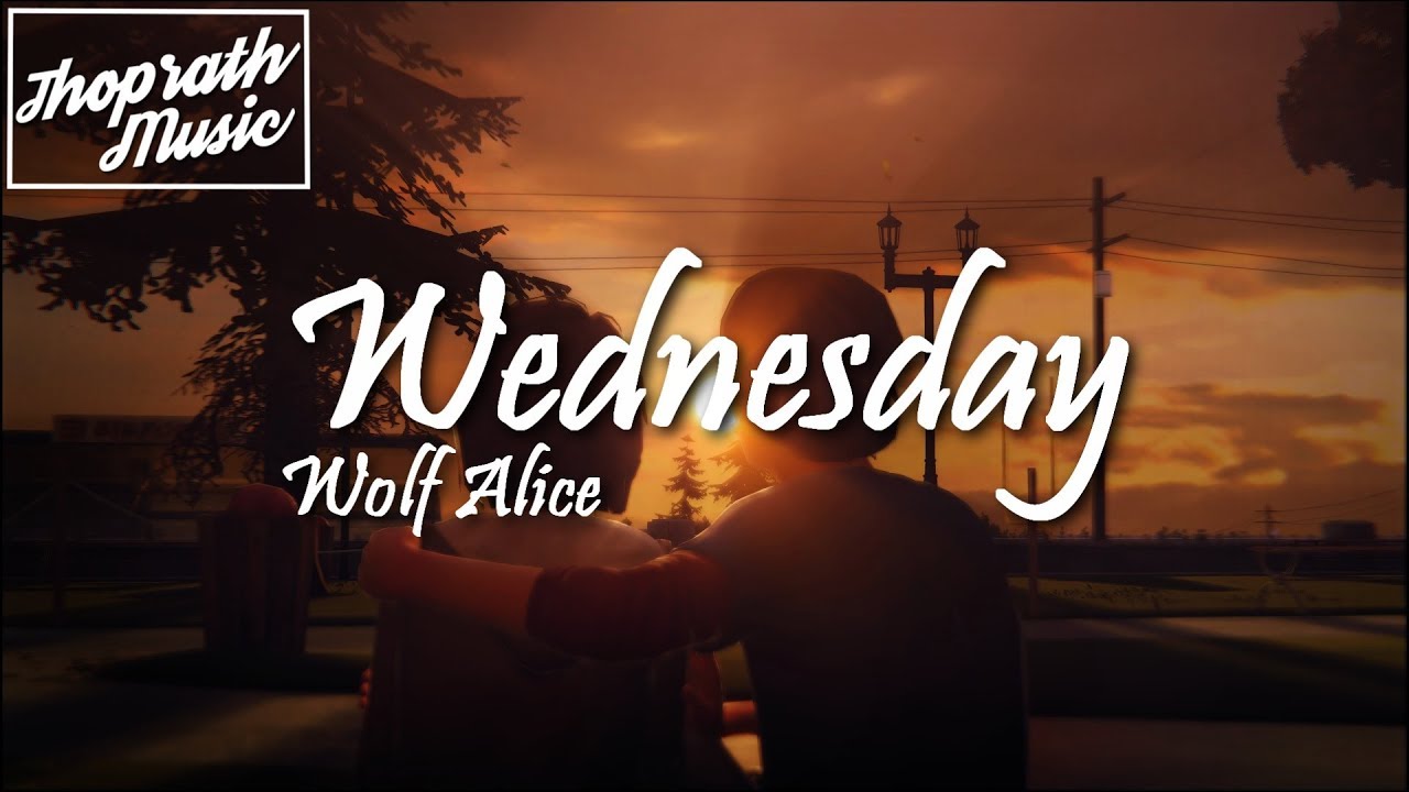 Wolf Alice - Wednesday (Lyrics)