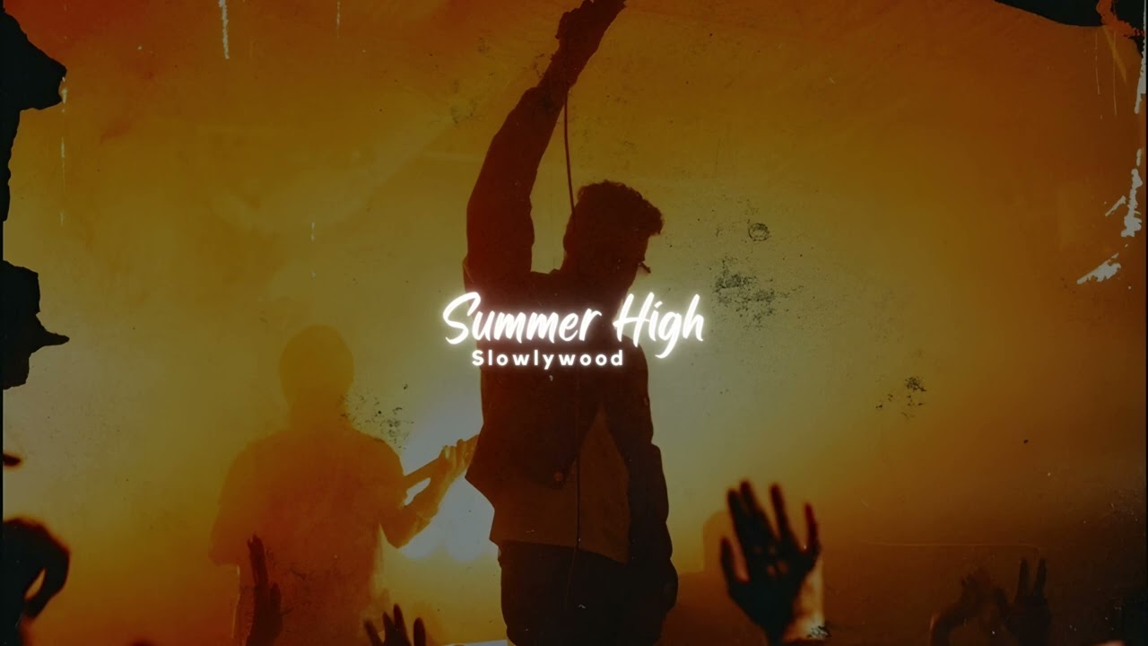 Summer High - AP Dhillon(Slowed Reverb)